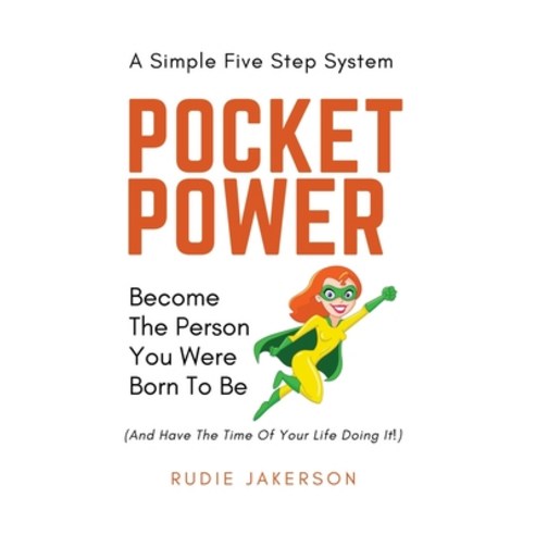 Pocket Power: Become the Person You Were Born to Be Paperback, Filbert Publishing, English, 9781932794311