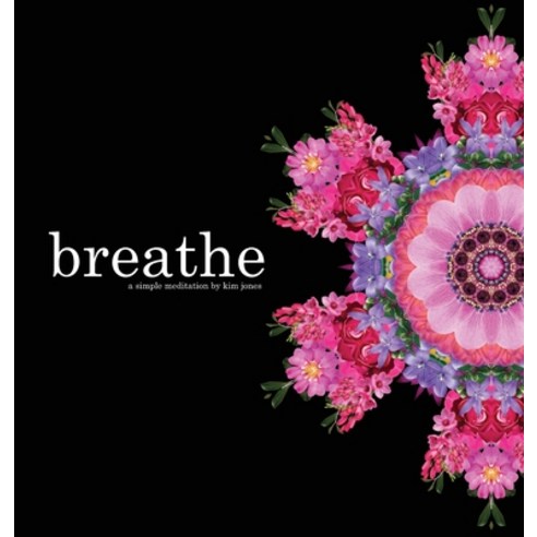 (영문도서) breathe: a simple meditation Hardcover, Kim Jones, English, 9781087885865