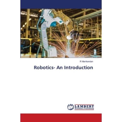 (영문도서) Robotics- An Introduction Paperback, LAP Lambert Academic Publis ...