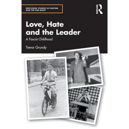 (영문도서) Love Hate and the Leader: A Fascist Childhood Paperback, Routledge, English, 9781032451374