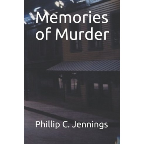 Memories of Murder Paperback, Independently Published