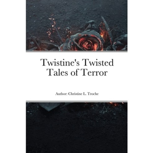 (영문도서) Twistine''s Twisted Tales of Terror Paperback, Lulu.com, English, 9781304331106
