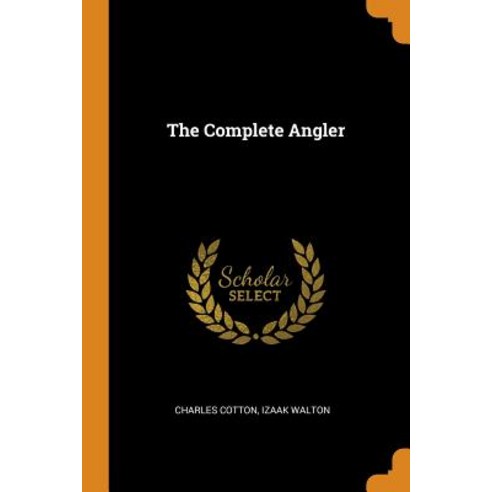 (영문도서) The Complete Angler Paperback, Franklin Classics, English, 9780341801733