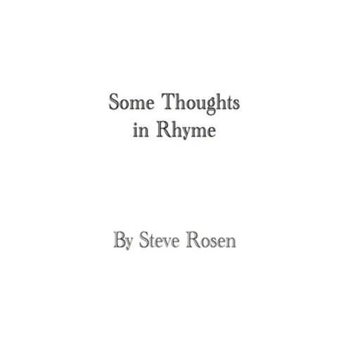 (영문도서) Some Thoughts in Rhyme Hardcover, Rosedog Books, English, 9798890279729