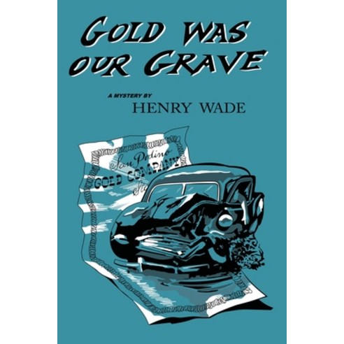 (영문도서) Gold was our Grave Paperback, Chosho Publishing, English, 9781961301610