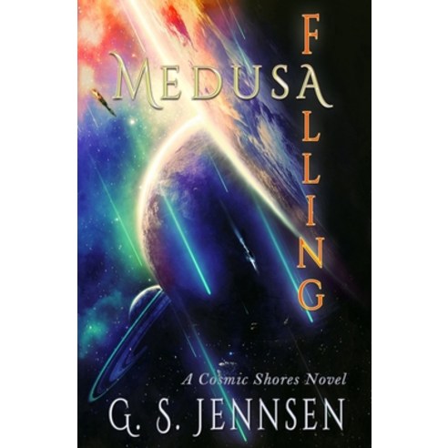 (영문도서) Medusa Falling: A Cosmic Shores Novel Paperback, Hypernova Publishing, English, 9781957352183