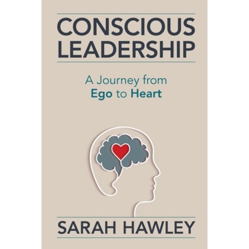 (영문도서) Conscious Leadership: A Journey from Ego to Heart Paperback, Mandala Tree Press, English, 9781954801035