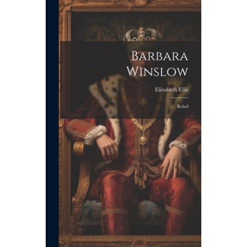 (영문도서) Barbara Winslow: Rebel Hardcover, Legare Street Press, English, 9781021054227