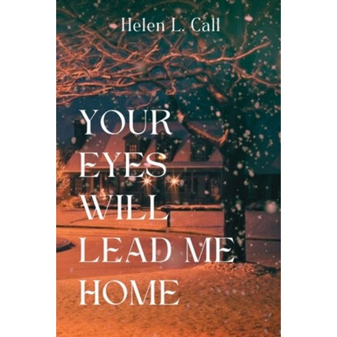 (영문도서) Your Eyes Will Lead Me Home Paperback, Independently Published, English, 9798393473471