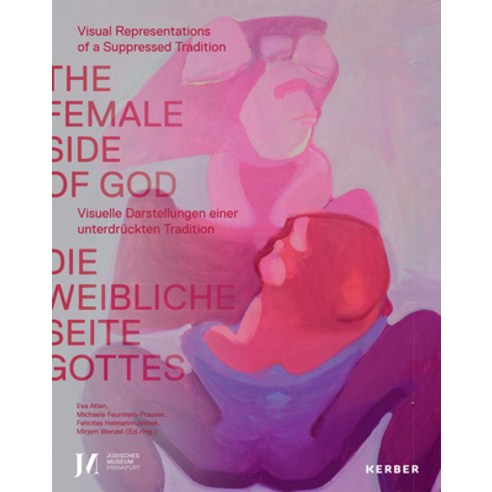 The Female Side of God Hardcover, Kerber Verlag