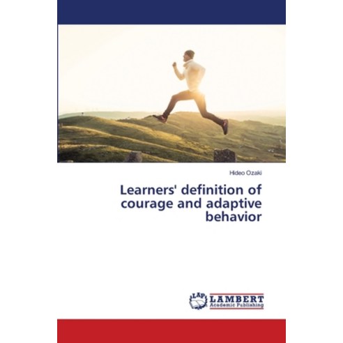 (영문도서) Learners'' definition of courage and adaptive behavior Paperback, LAP Lambert Academic Publis..., English, 9786206143185