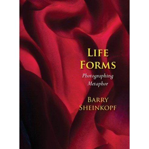 (영문도서) Life Forms: Photographing Metaphor Hardcover, Full Court Press, English, 9781953728081