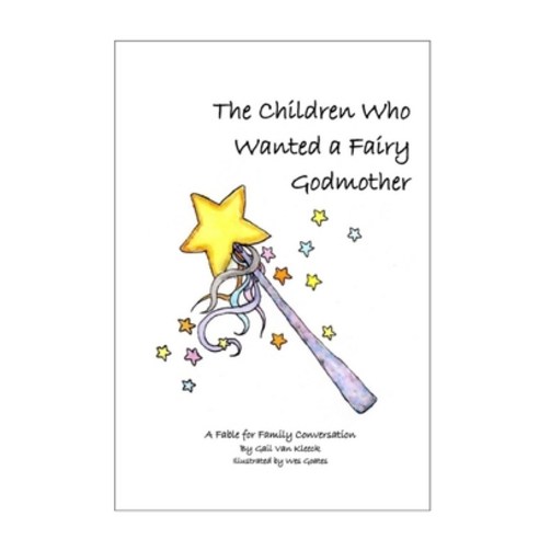 (영문도서) The Children Who Wanted a Fairy Godmother Paperback, Independently Published, English, 9781086418743