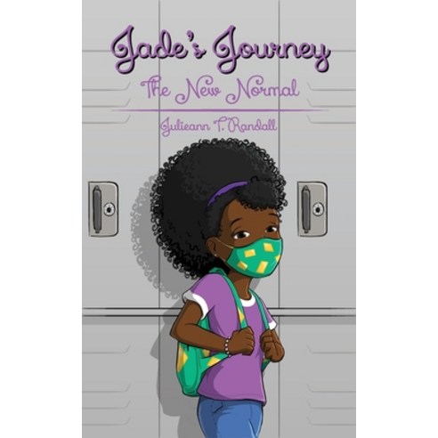 (영문도서) Jade''s Journey: The New Normal Paperback, Finding the Jems, English, 9781732362222