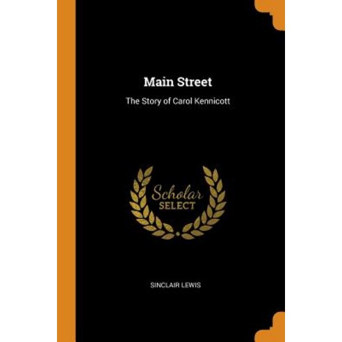 Main Street: The Story of Carol Kennicott Paperback, Franklin Classics