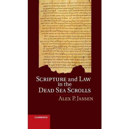 Scripture and Law in the Dead Sea Scrolls, Cambridge University Press