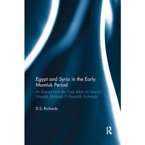Egypt and Syria in the Early Mamluk Period: An Extract from Ibn Fa?l Allah Al-&#65533;umari''s Masali... Paperback, Routledge, English, 9780367889944