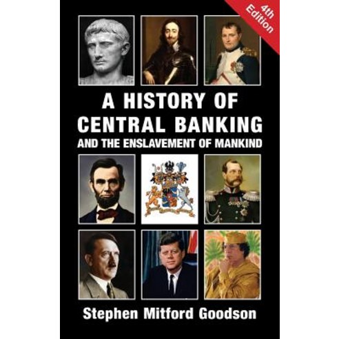 (영문도서) A History of Central Banking and the Enslavement of Mankind Paperback, Black House Publishing