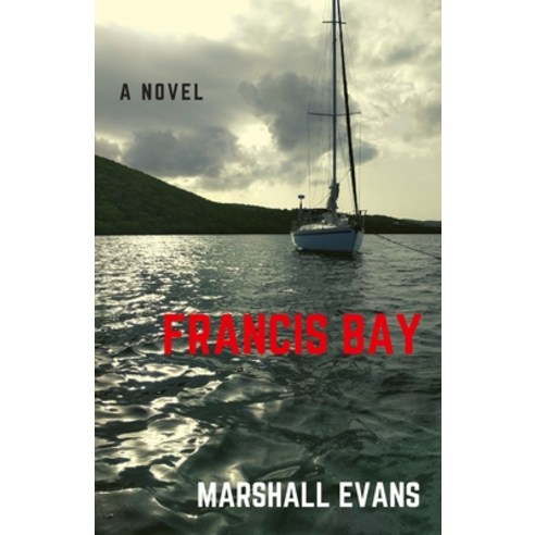 Francis Bay Paperback, Land''s Ford Publishing