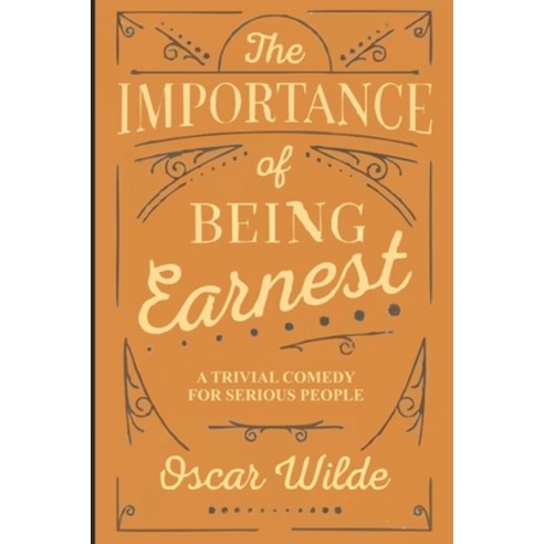 The Importance of Being Earnest Paperback, Independently Published