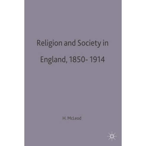 (영문도서) Religion and Society in England 1850-1914 Paperback, Red Globe Press, English, 9780333534908