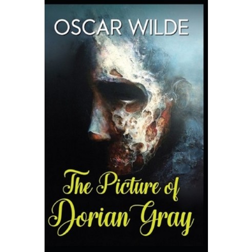 The Picture of dorian gray: illustrated edition Paperback, Independently Published, English, 9798714458880