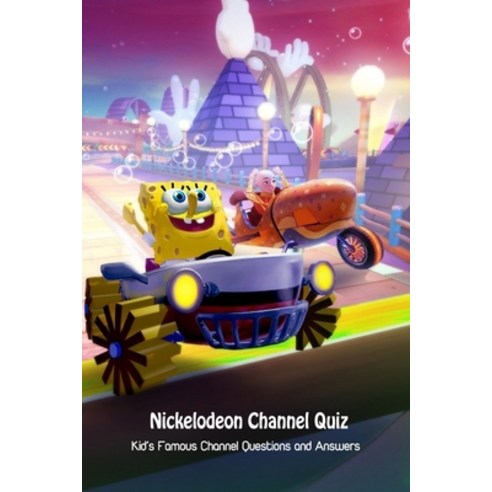 (영문도서) Nickelodeon Channel Quiz: Kid''s Famous Channel Questions and Answers: Gift Ideas Paperback, Independently Published, English, 9798509158261