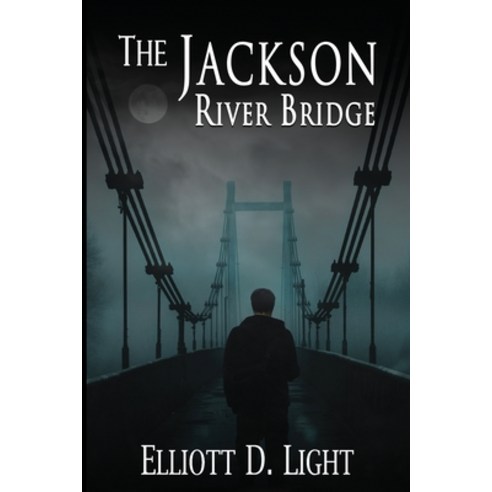 (영문도서) The Jackson River Bridge Paperback, Imzadi Publishing, LLC, English, 9781944653262