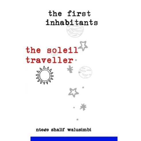 (영문도서) The Soleil Traveller: volume 15 Paperback, Independently Published, English, 9798373852432