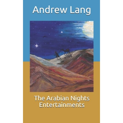 The Arabian Nights Entertainments Paperback, Independently Published, English, 9798704692935