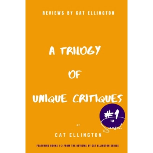 Reviews by Cat Ellington: A Trilogy of Unique Critiques #1 Paperback, Quill Pen Ink Publishing, English, 9781733442138