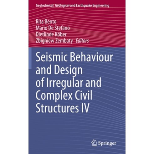(영문도서) Seismic Behaviour and Design of Irregular and Complex Civil Structures IV Hardcover, Springer, English, 9783030832209