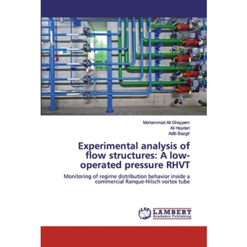 Experimental analysis of flow structures: A low-operated pressure RHVT Paperback, LAP Lambert Academic Publis..., English, 9786200115027