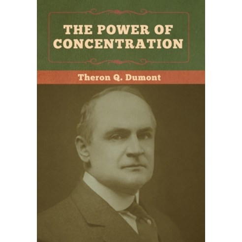 The Power of Concentration Hardcover, Bibliotech Press