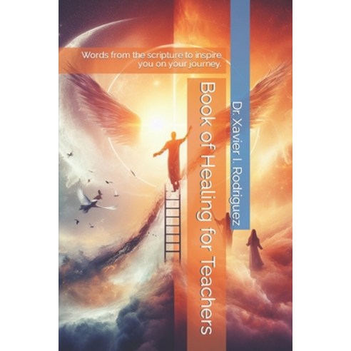(영문도서) Book of Healing for Teachers: Words from the scripture to inspire you on your journey. Paperback, Independently Published, English, 9798872051459