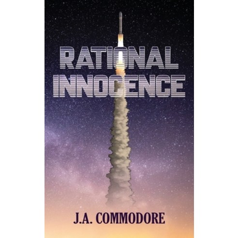 (영문도서) Rational Innocence Hardcover, Ewings Publishing LLC, English, 9781957203669