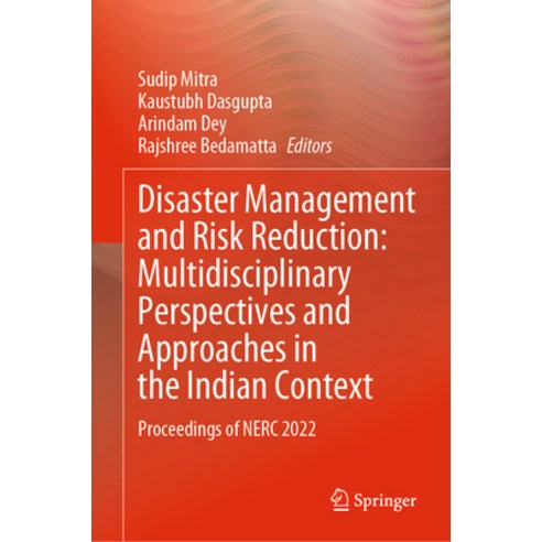 (영문도서) Disaster Management and Risk Reduction: Multidisciplinary Perspectives and Approaches in the ... Hardcover, Springer, English, 9789819963942