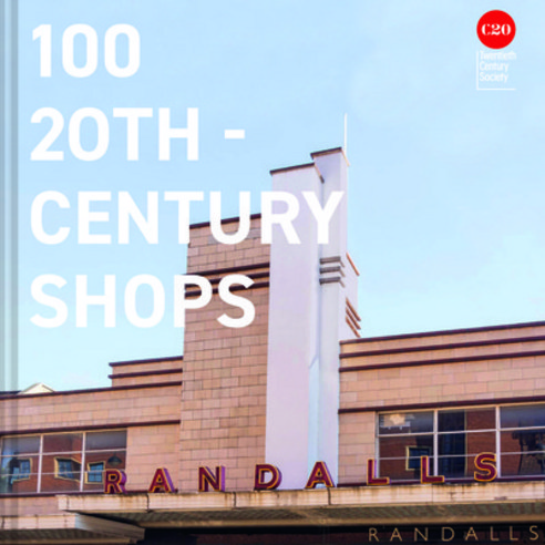 (영문도서) 100 Twentieth Century Shops Hardcover, Batsford, English, 9781849947701