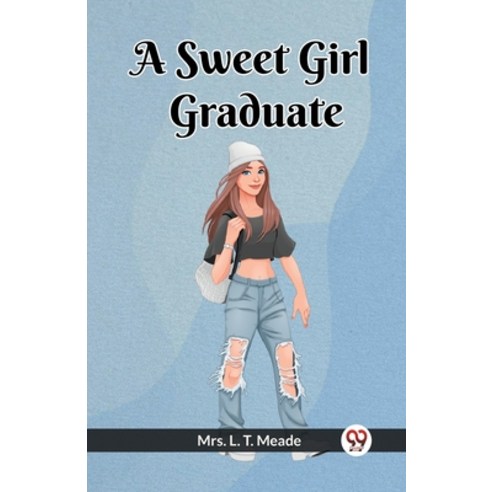 (영문도서) A Sweet Girl Graduate Paperback, Double 9 Books, English, 9789361157028
