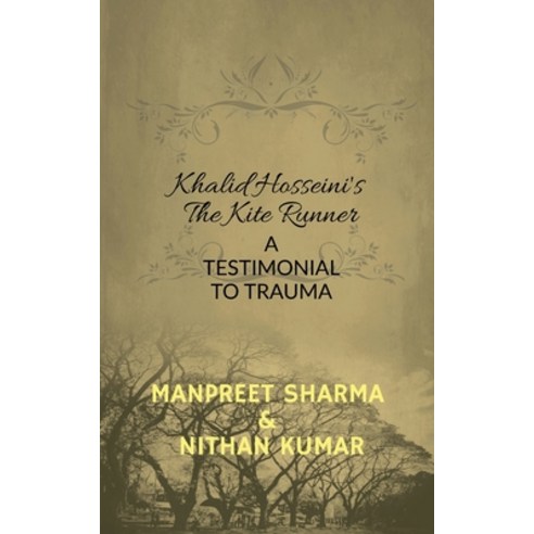 (영문도서) Khalid Hosseini''s The Kite Runner: A Testimonial to Trauma Paperback, Notion Press, English, 9798885469708