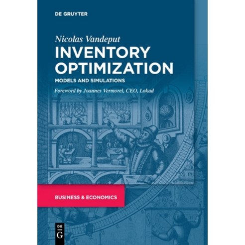 Inventory Optimization:Models and Simulations, de Gruyter