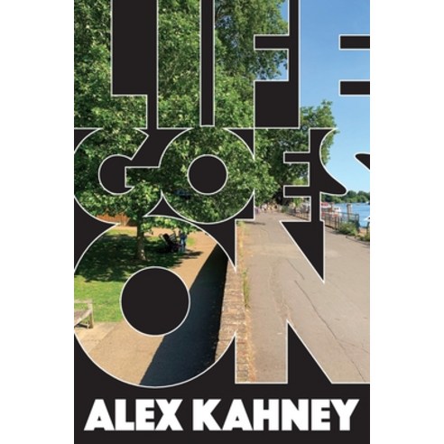 Life Goes On Paperback, Independently Published