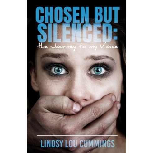 (영문도서) Chosen But Silenced: The Journey to My Voice Paperback, Trilogy Christian Publishing, English, 9798890413819