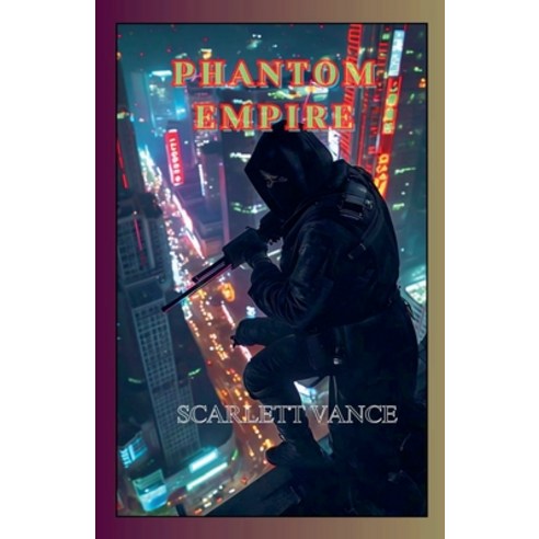 (영문도서) Phantom Empire Paperback, Scarlett Vance, English, 9798227960702