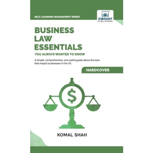 (영문도서) Business Law Essentials You Always Wanted To Know Hardcover, Vibrant Publishers, English, 9781636511726