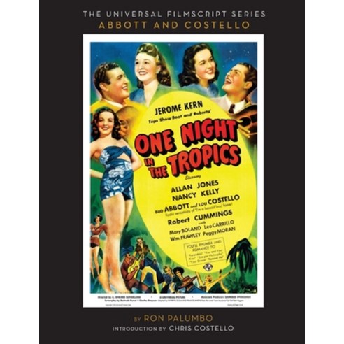 (영문도서) The Universal Film Script Series - Abbott and Costello - One Night in the Tropics Paperback, BearManor Media, English, 9798887715308
