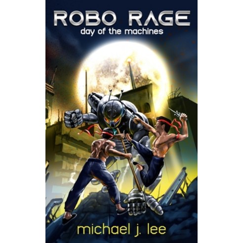 (영문도서) Robo Rage: Day of the Machines Paperback, Shaped Destiny, English, 9780620986847