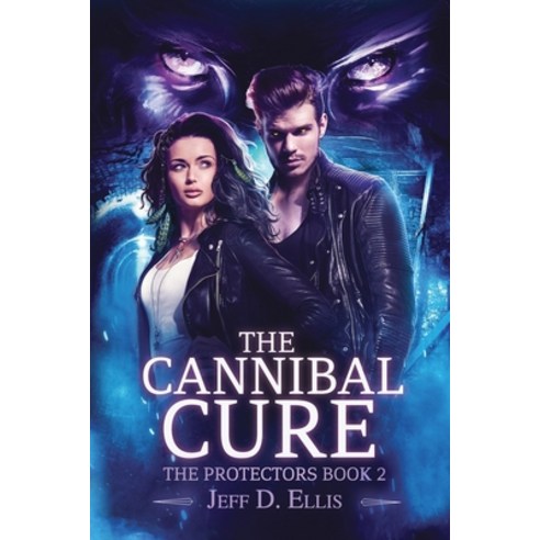 The Cannibal Cure Paperback, Independently Published