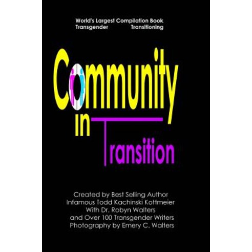 (영문도서) Community in Transition: Transgender Transitioning Paperback, Createspace Independent Pub..., English, 9781725937499