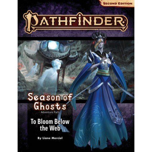 (영문도서) Pathfinder Adventure Path: To Bloom Below the Web (Season of Ghosts 4 of 4) (P2) Paperback, Paizo Inc., English, 9781640785625